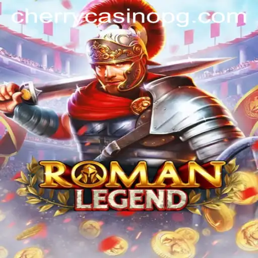 Discover the World of RomanLegend and Strategies for Success
